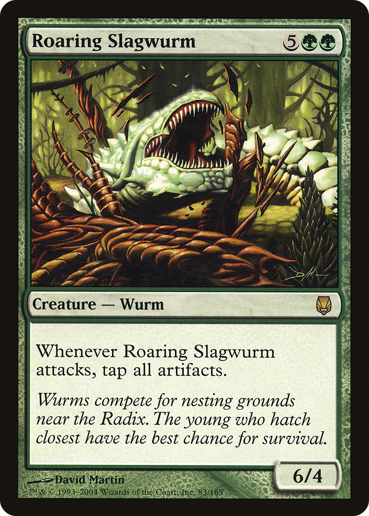 Roaring Slagwurm (083) - Darksteel