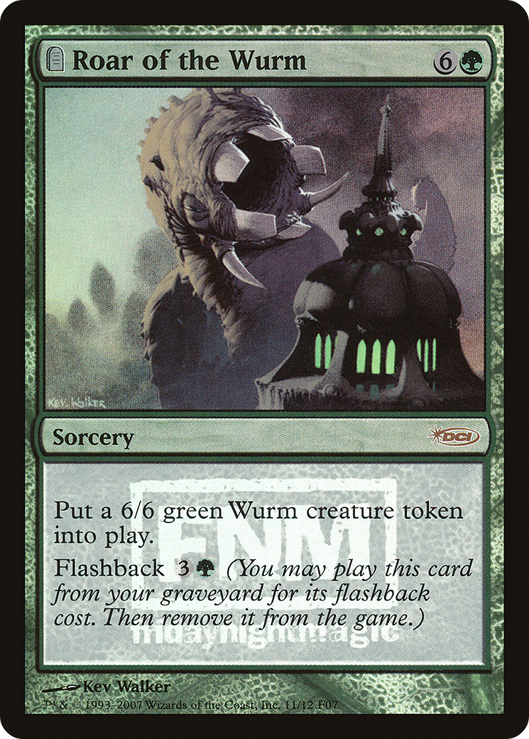 Roar of the Wurm (011) Foil - Friday Night Magic 2007