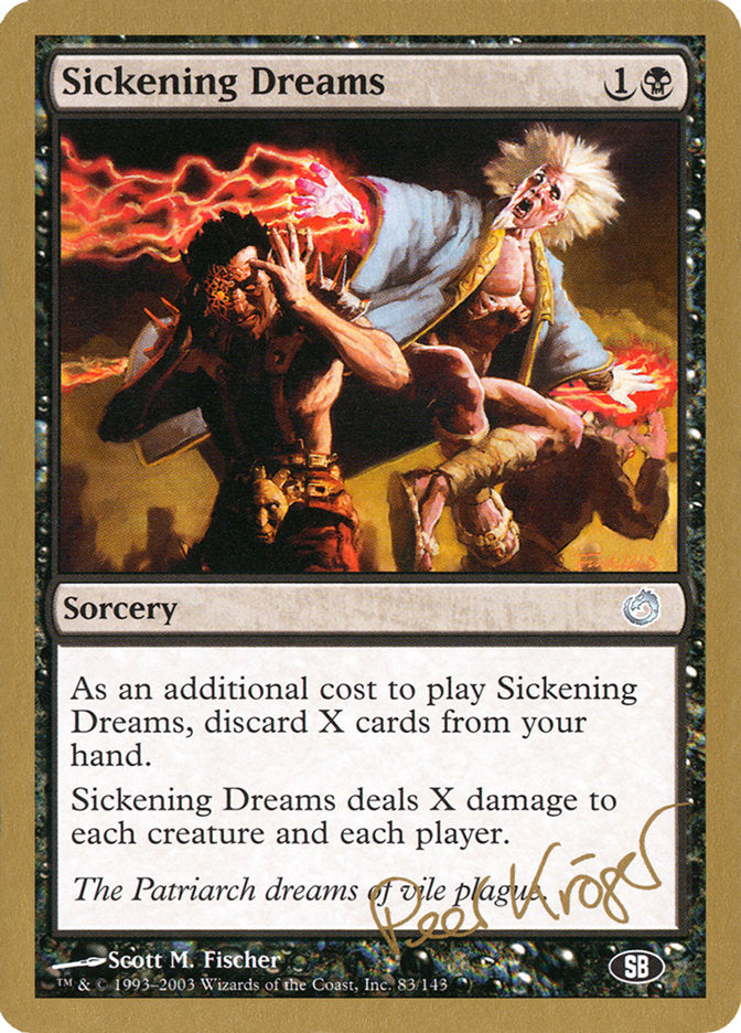 Sickening Dreams (Peer Kroger) (SB) [World Championship Decks 2003] | Silver Goblin