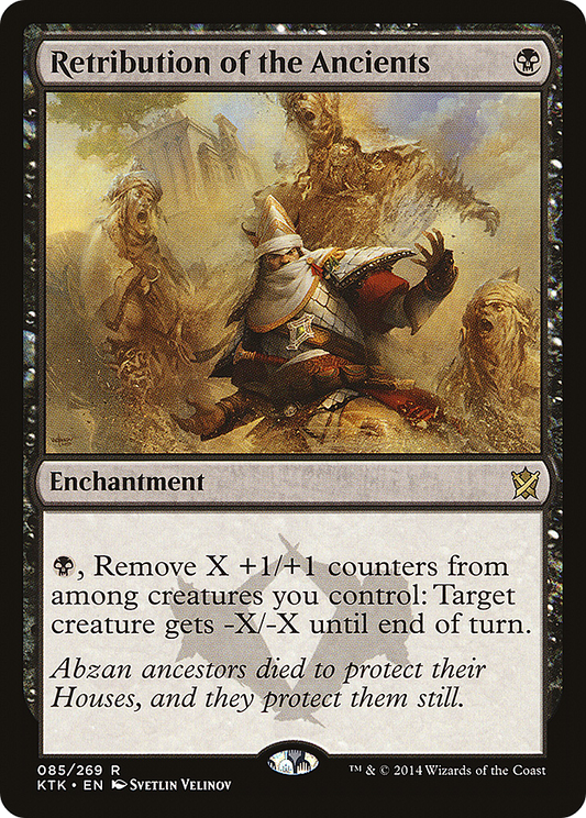 Retribution of the Ancients (085) - Khans of Tarkir