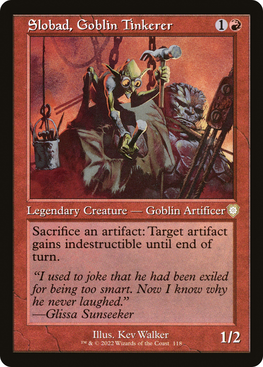 Slobad, Goblin Tinkerer (Retro) (118) - The Brothers' War Commander