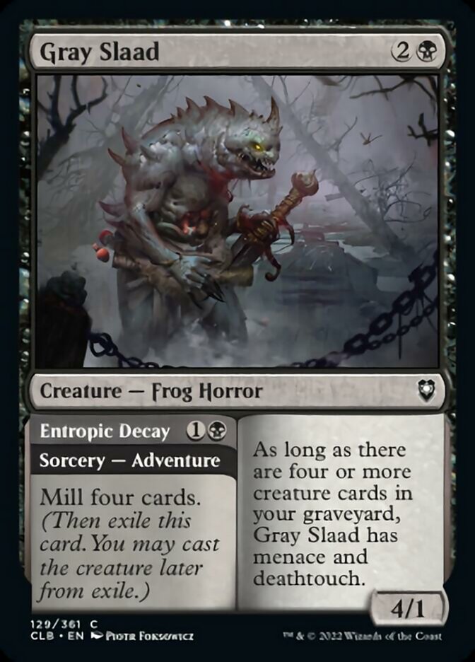 Gray Slaad // Entropic Decay [Commander Legends: Battle for Baldur's Gate] | Silver Goblin