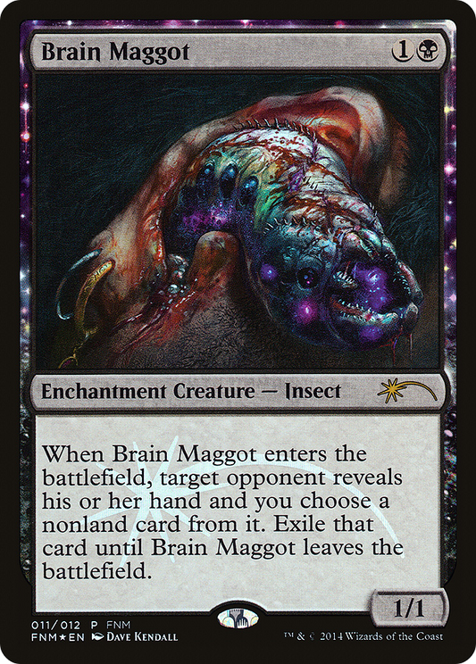 Brain Maggot (011) Foil - Friday Night Magic 2014