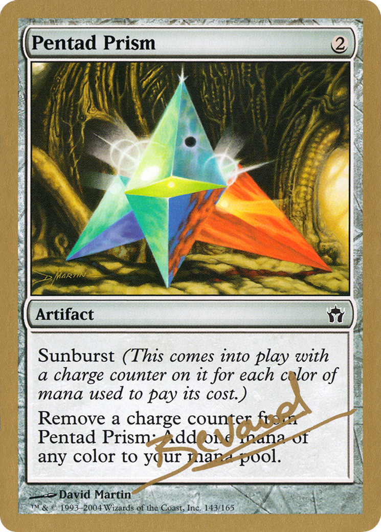 Pentad Prism - 2004 Manuel Bevand (DST) - World Championship Decks 2004