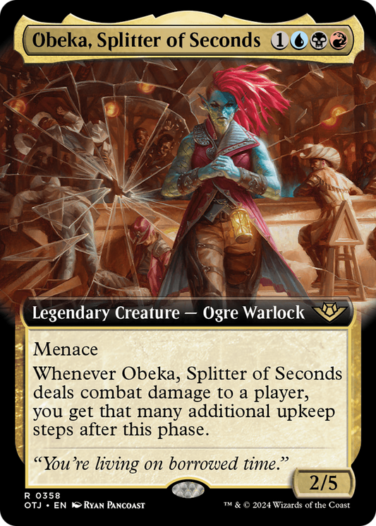 Obeka, Splitter of Seconds: (Extended Art) (358)