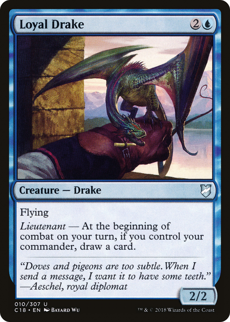 Loyal Drake (010) - Commander 2018