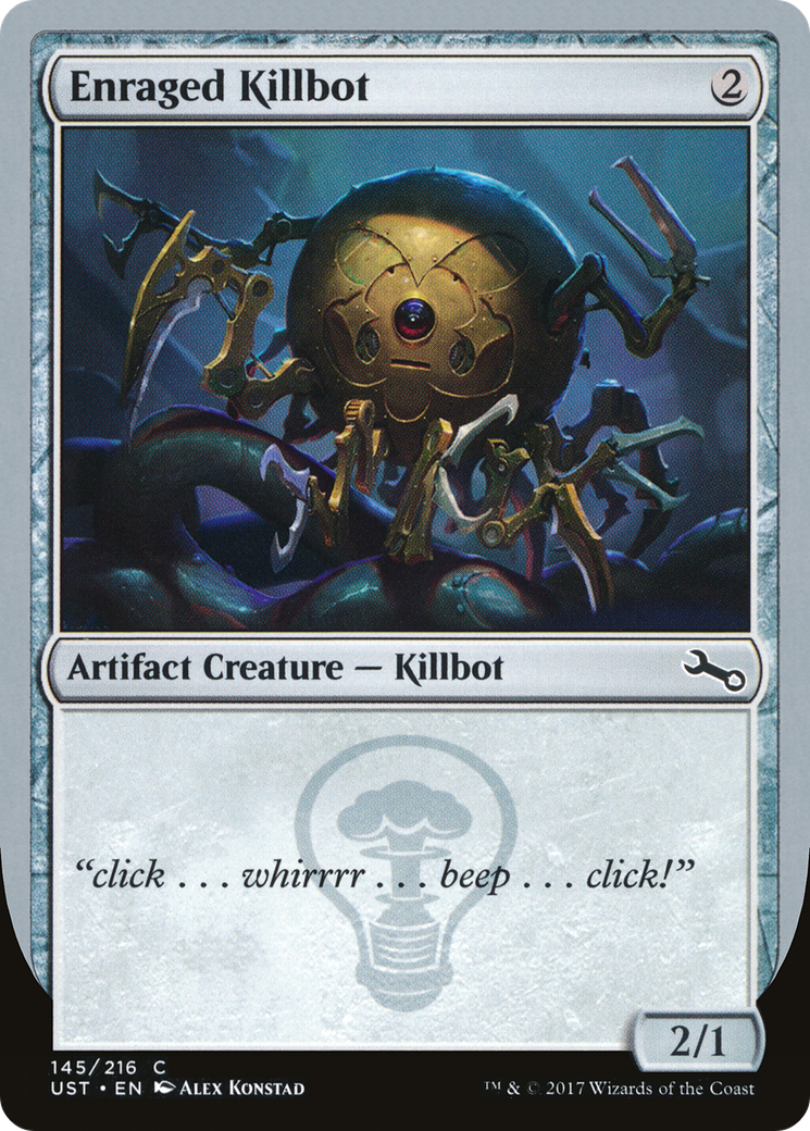 Enraged Killbot (145d) - Unstable