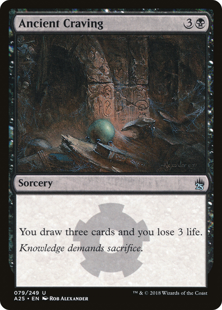Ancient Craving (079) - Masters 25