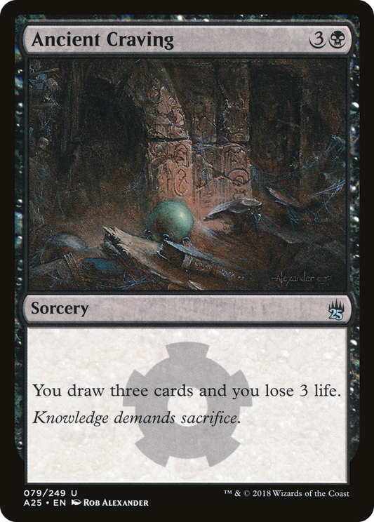 Ancient Craving (079) - Masters 25