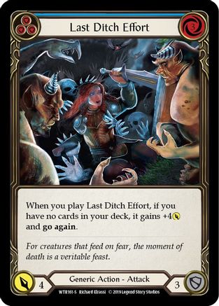 Last Ditch Effort (WTR161) 1st Edition Rainbow Foil - Welcome to Rathe