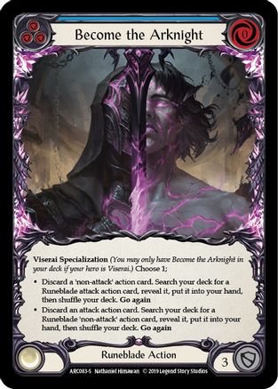 Become the Arknight (ARC083) 1st Edition Rainbow Foil - Arcane Rising
