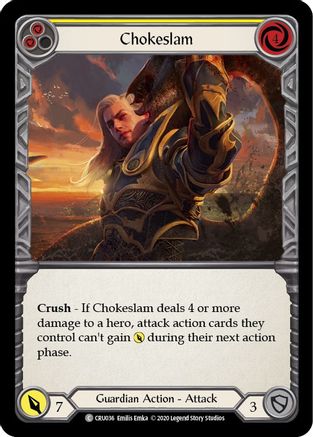 Chokeslam (Yellow) (CRU036) (1st Edition) - Crucible of War
