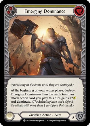 Emerging Dominance (Yellow) 1st Edition  (CRU039) - Crucible of War