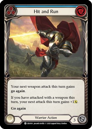 Hit and Run (Blue) (CRU093) (Unlimited Edition) - Crucible of War