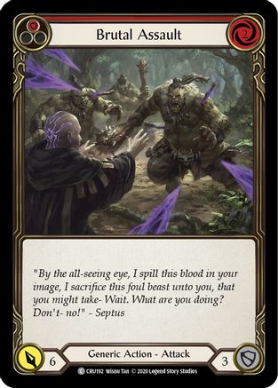 Brutal Assault (Red) (CRU192) (Unlimited Edition) - Crucible of War