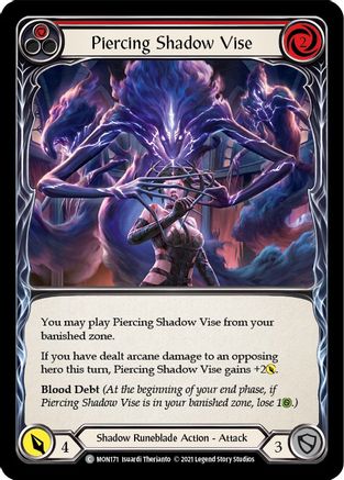 Piercing Shadow Vise (Red) (MON171) 1st Edition Rainbow Foil - Monarch