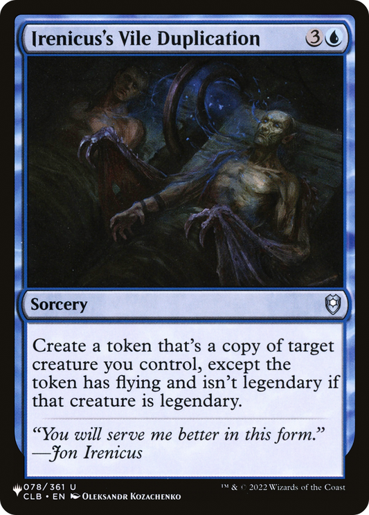 Irenicus's Vile Duplication (CLB-78) - The List