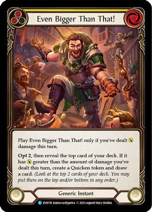 Even Bigger Than That! (Yellow) (EVR174) (1st Edition) Rainbow Foil - Everfest