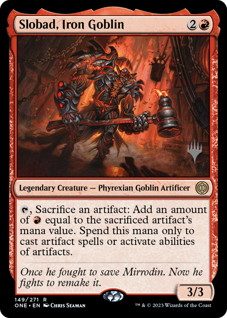Slobad, Iron Goblin (Promo Pack) [Phyrexia: All Will Be One Promos] Foil