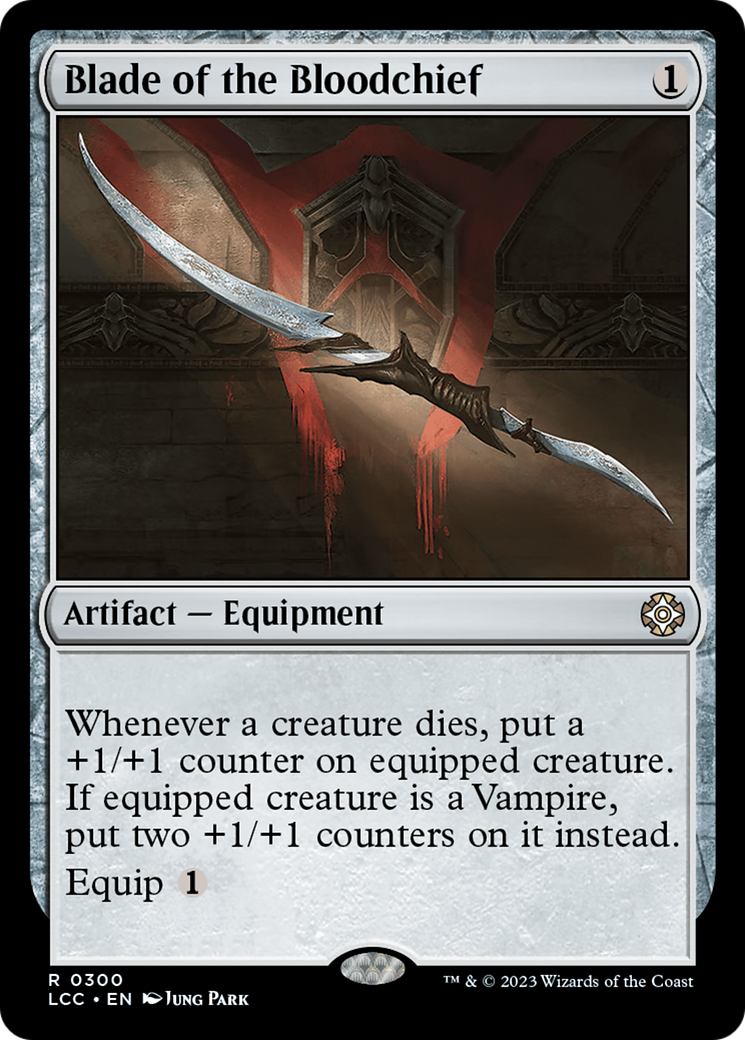 Blade of the Bloodchief (300) - The Lost Caverns of Ixalan Commander