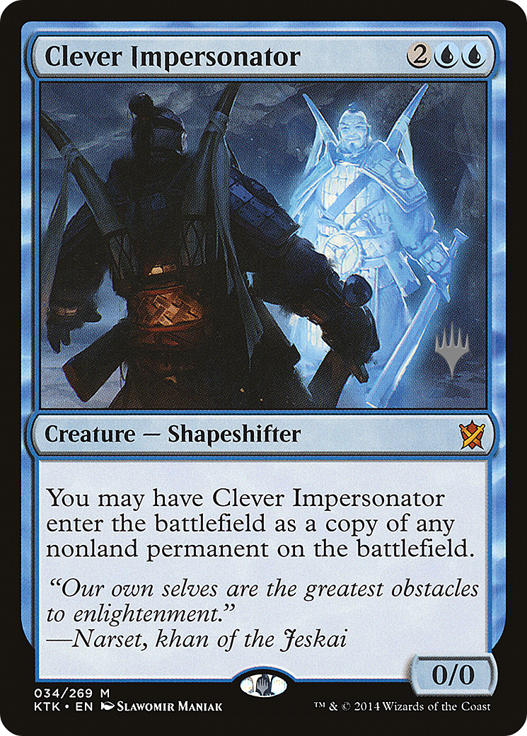 Clever Impersonator (34p) Foil - Khans of Tarkir Promos