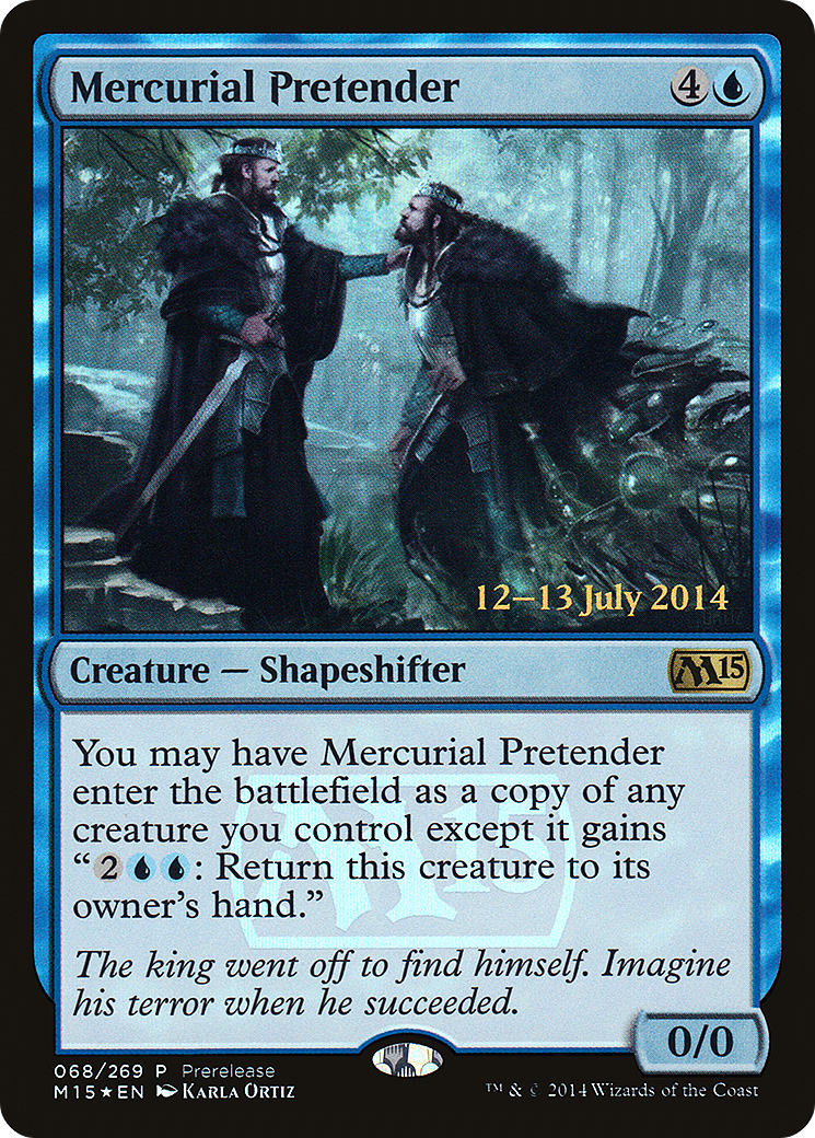 Mercurial Pretender [Magic 2015 Prerelease Promos] | Silver Goblin