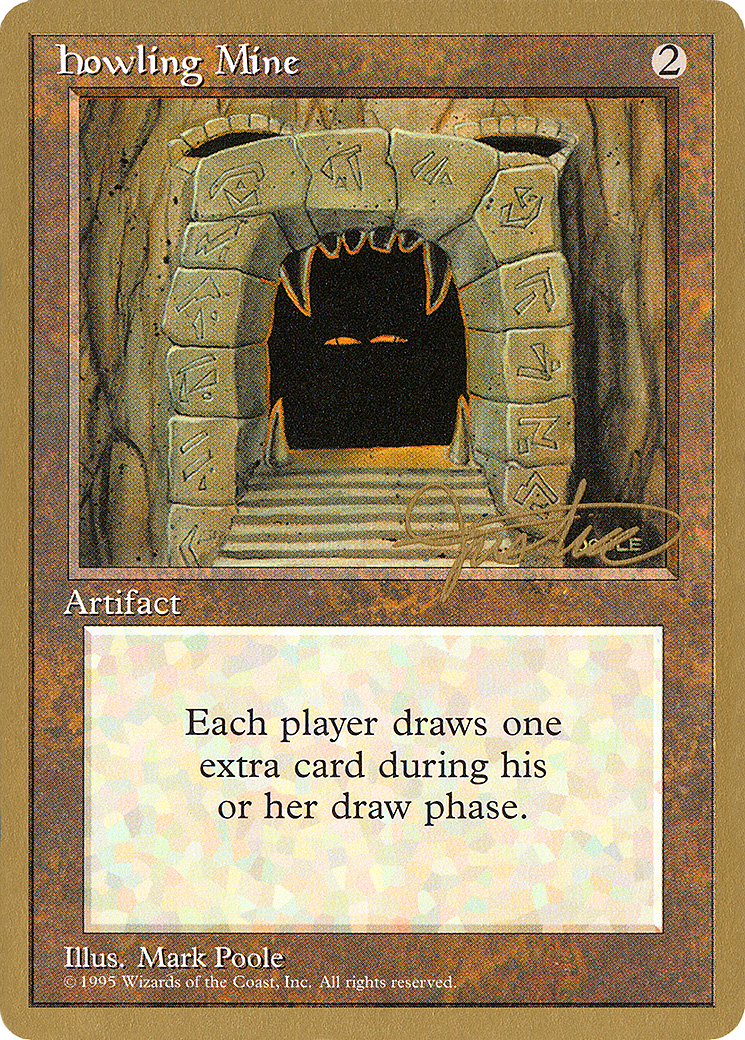 Howling Mine - 1996 Mark Justice (4ED) - Pro Tour Collector Set