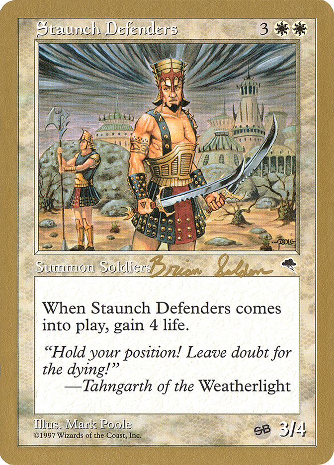 Staunch Defenders (Brian Selden) (SB) [World Championship Decks 1998] | Silver Goblin