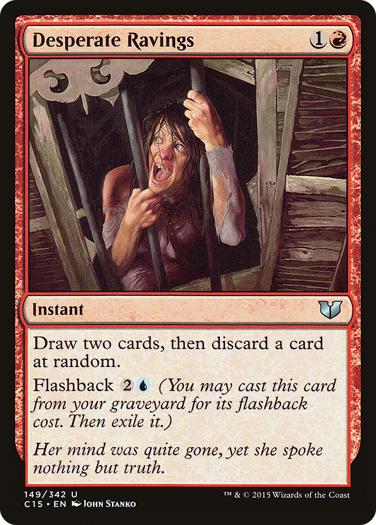 Desperate Ravings (149) - Commander 2015