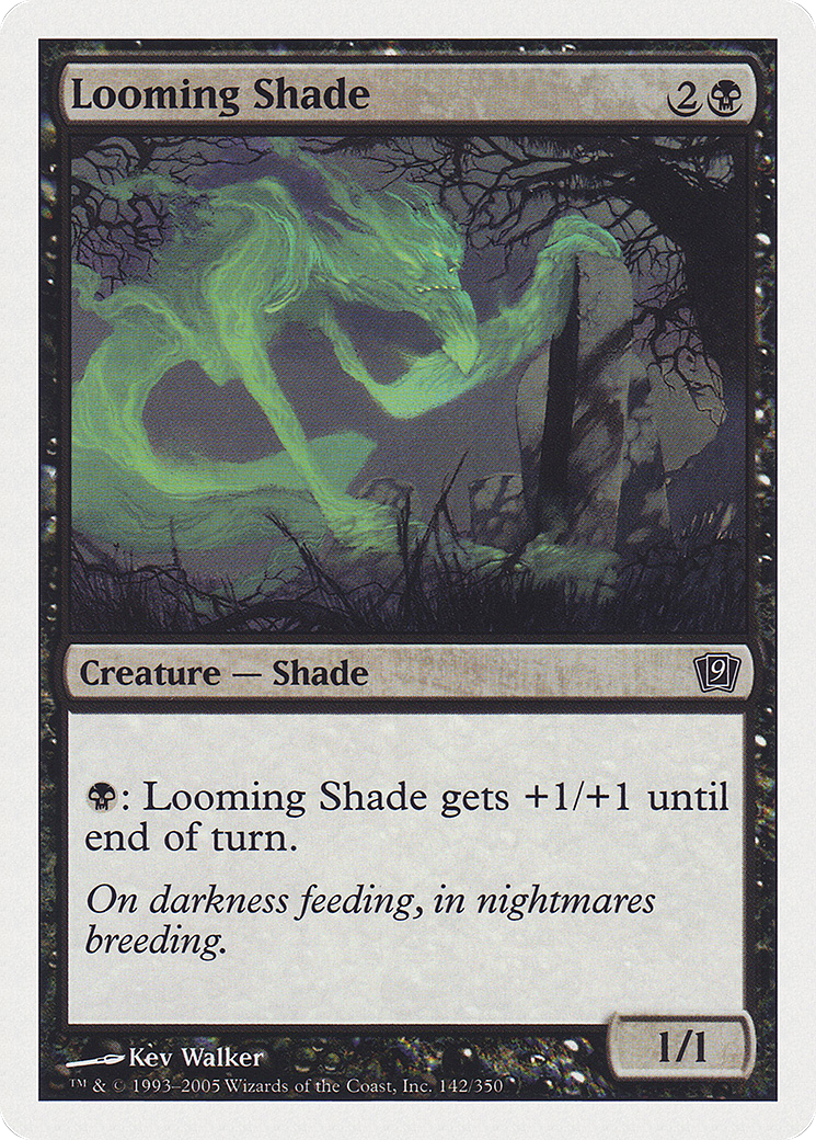 Looming Shade (142) - Ninth Edition
