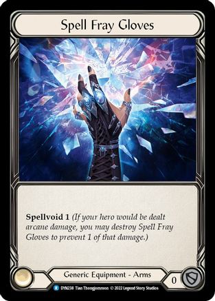 Spell Fray Gloves (DYN238) Rainbow Foil - Dynasty