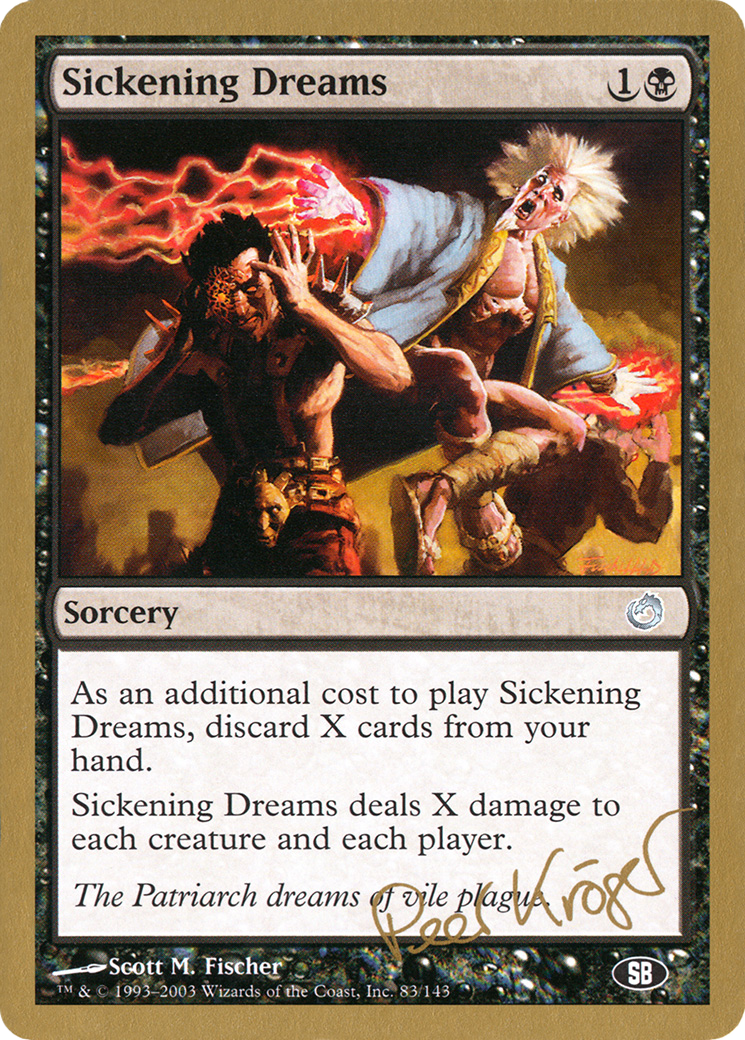 Sickening Dreams - 2003 Peer Kroger (TOR) (SB) - World Championship Decks 2003