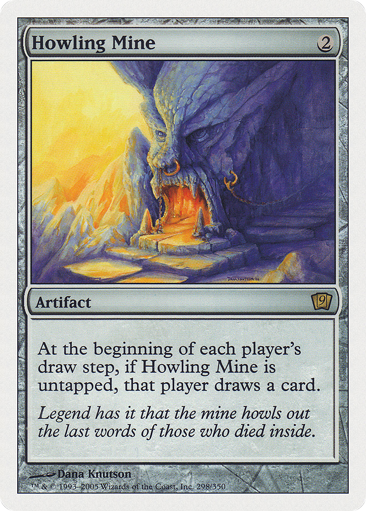 Howling Mine (298) Foil - Ninth Edition