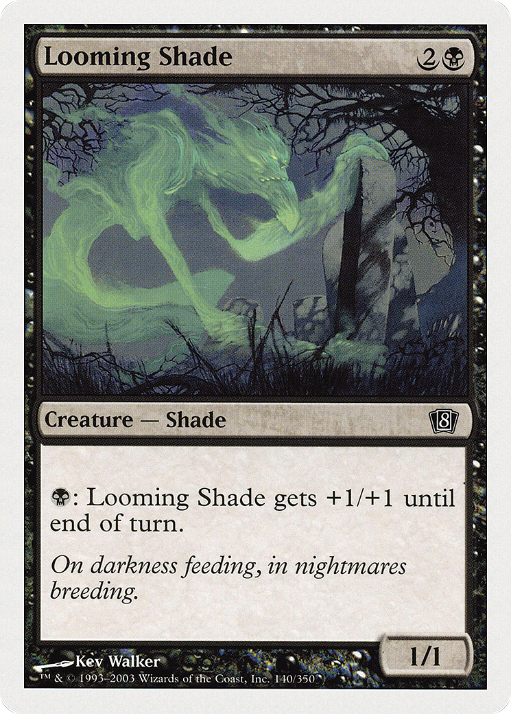 Looming Shade (140) - Eighth Edition