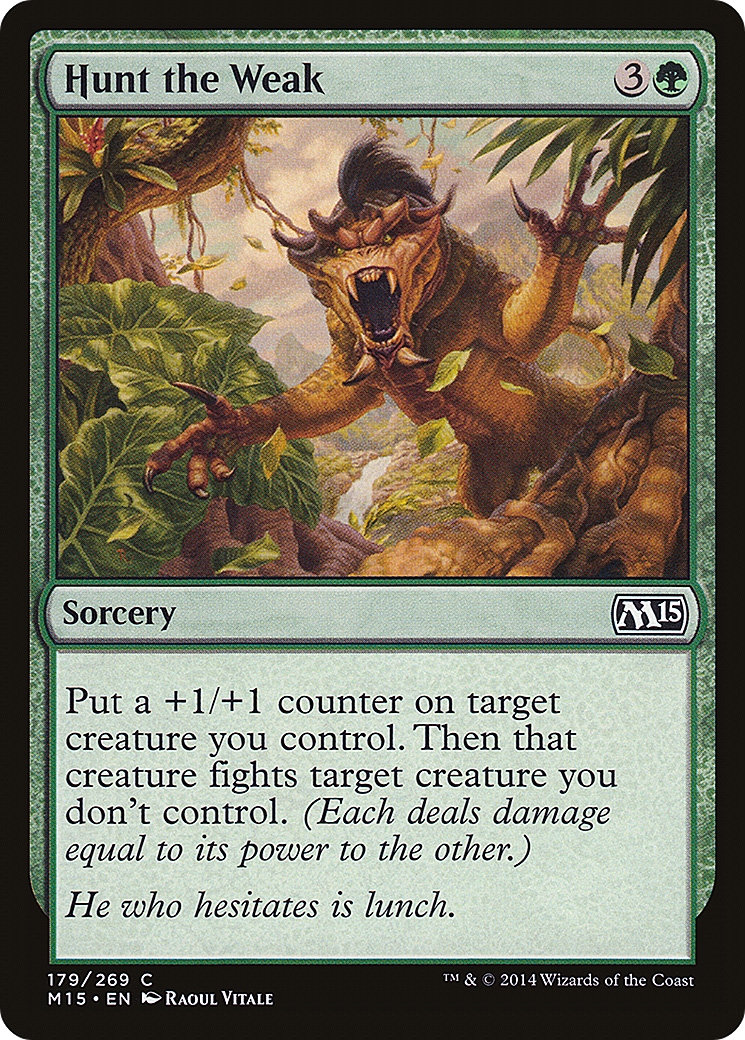 Hunt the Weak (179) Foil - Magic 2015