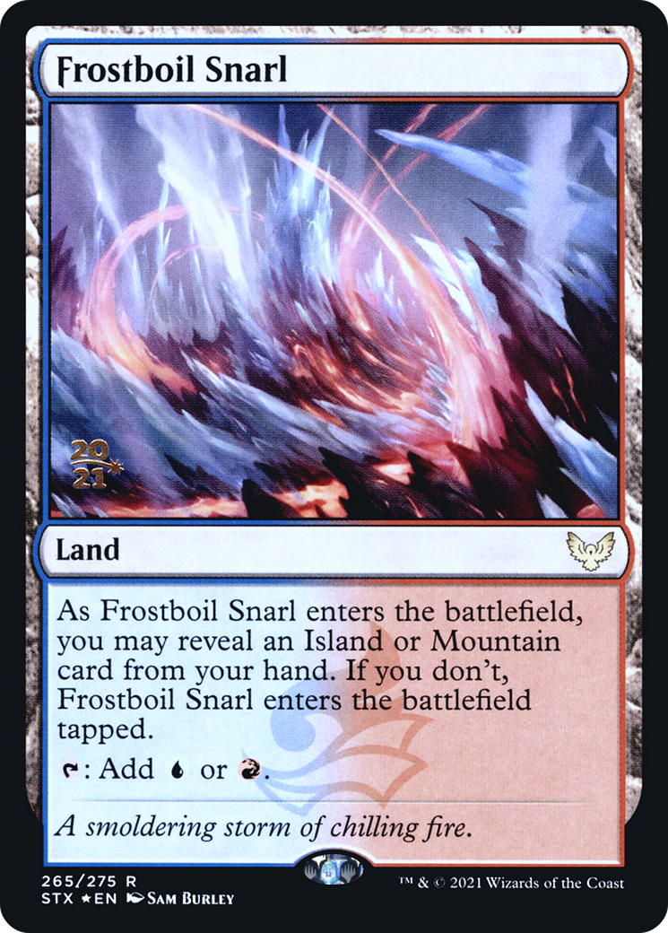 Frostboil Snarl (265s) Foil - Strixhaven: School of Mages Promos