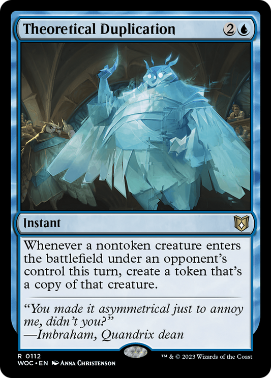 Theoretical Duplication (112) - Wilds of Eldraine Commander