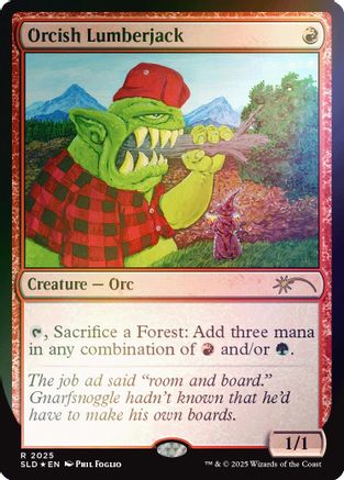 Orcish Lumberjack (2025) Foil - Secret Lair Drop Series