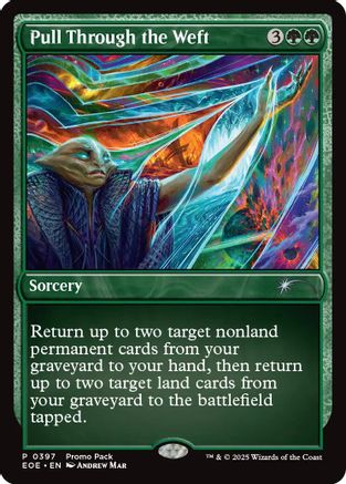 Pull Through the Weft (Promo Pack) (397) Foil - Edge of Eternities