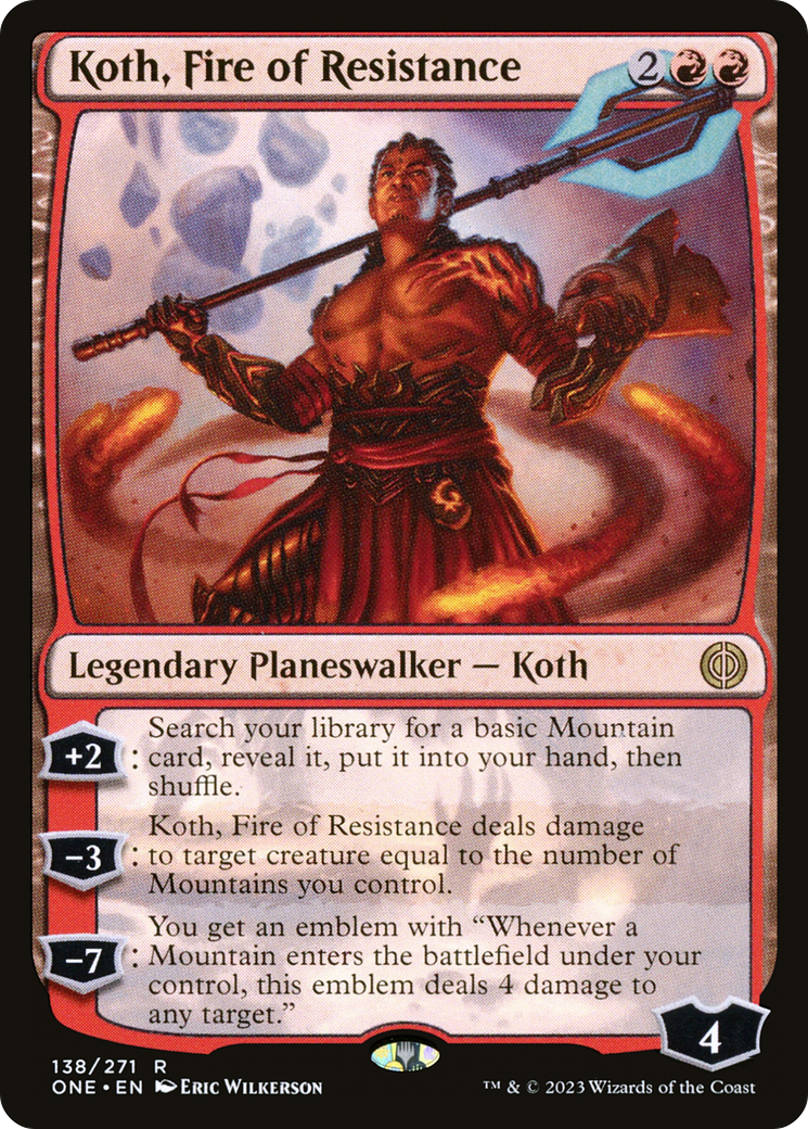 Koth, Fire of Resistance (138) - Phyrexia: All Will Be One