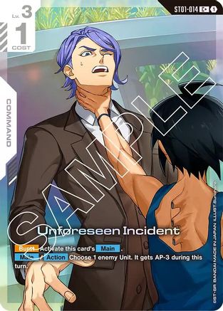 Unforeseen Incident (C+) (ST01-014) Holofoil- Starter Deck 05 Iron Bloom
