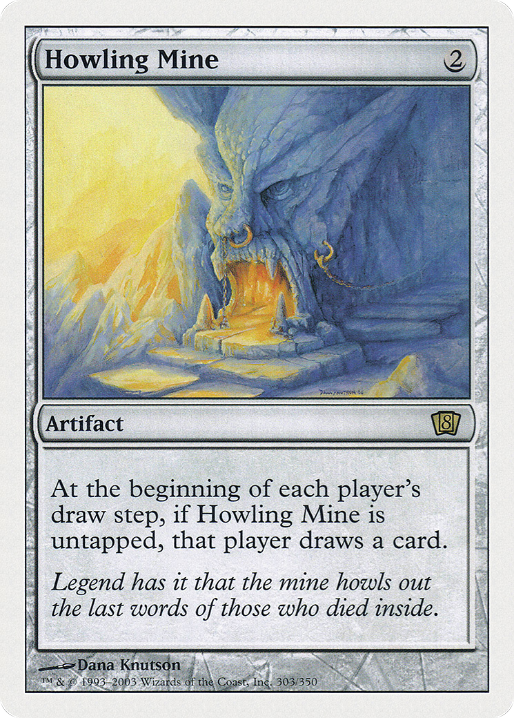 Howling Mine (303) Foil - Eighth Edition