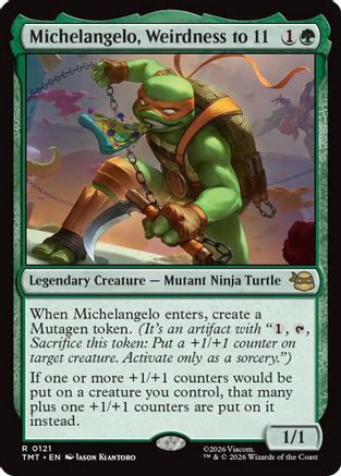 Michelangelo, Weirdness to 11 (121) Foil - Teenage Mutant Ninja Turtles