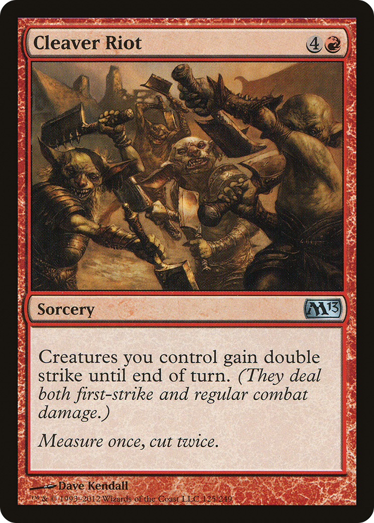 Cleaver Riot (125) - Magic 2013