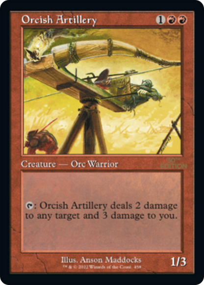 Orcish Artillery (Retro) (458) - 30th Anniversary Edition