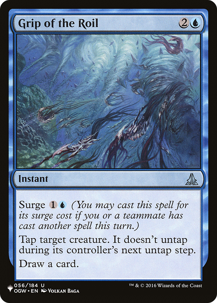 Grip of the Roil (OGW-56) - The List