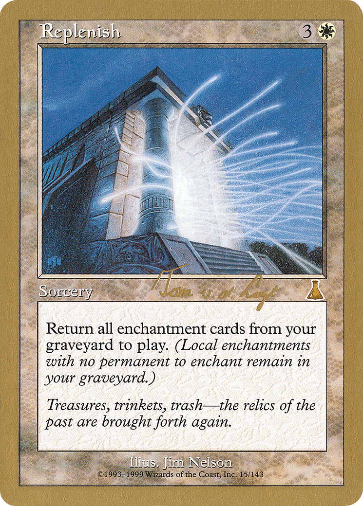 Replenish - 2000 Tom van de Logt (UDS) (Retro) - World Championship Decks 2000