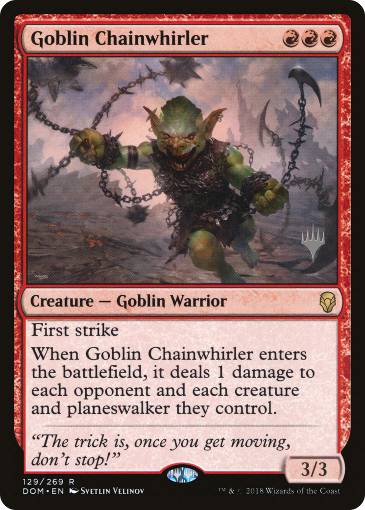 Goblin Chainwhirler (Promo Pack) [Dominaria Promos] Foil