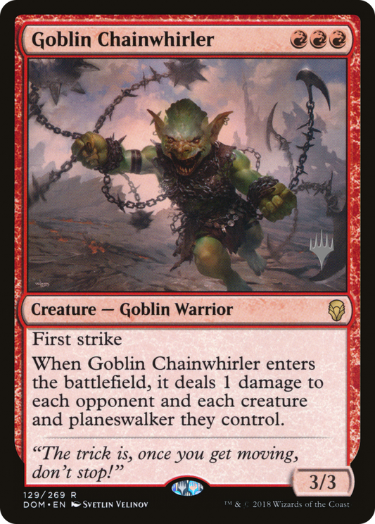 Goblin Chainwhirler (Promo Pack) [Dominaria Promos] Foil
