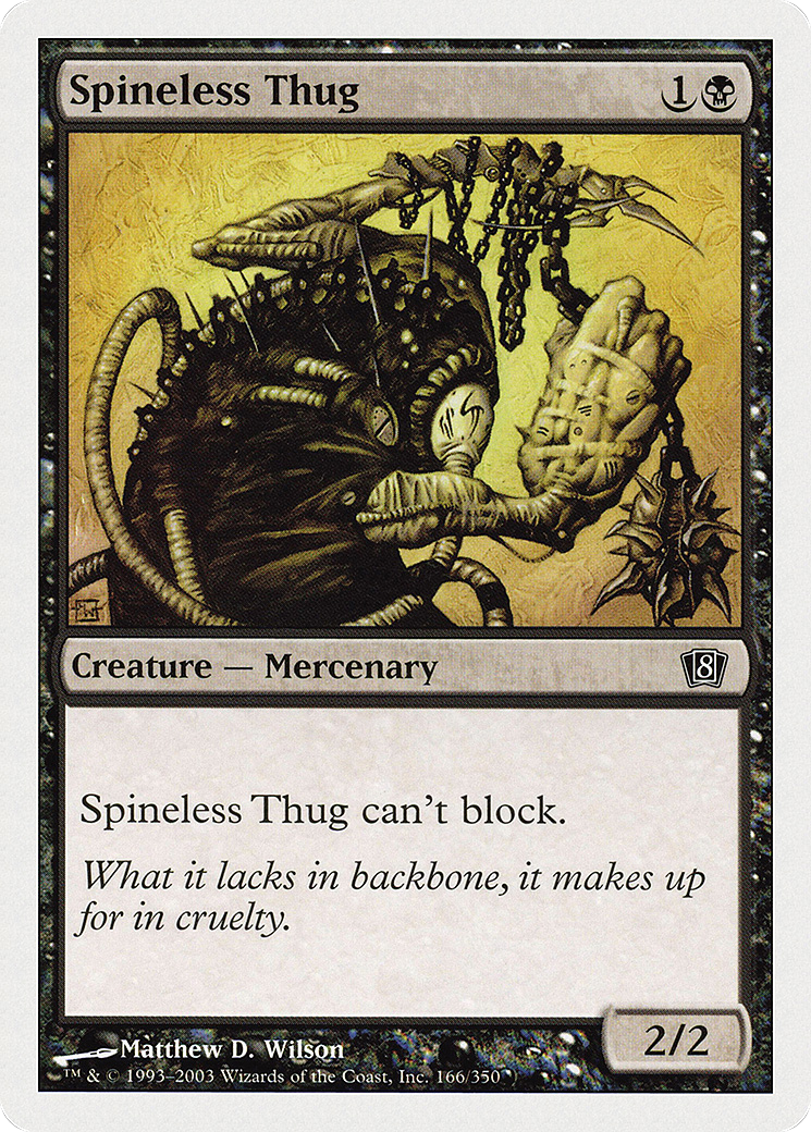 Spineless Thug (166) Foil - Eighth Edition